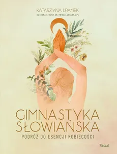 Gimnastyka słowiańska - Outlet - Katarzyna Uramek