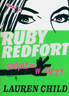 Ruby Redfort Spójrz mi w oczy - Outlet - Lauren Child