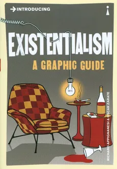 Introducing Existentialism - Richard Appignanesi