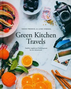 Green Kitchen Travels - David Frenkiel, Luise Vindhal