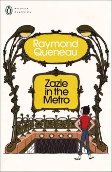 Zazie in the Metro - Raymond Queneau
