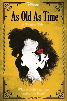 Disney Princess Beauty and the Beast As Old As Time A Twisted Tale - Outlet - Liz Braswell