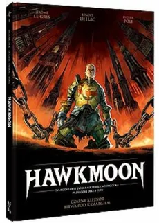 Hawkmoon Tom 1 Czarny klejnot Bitwa pod Kamargiem - Jérôme Le Gris