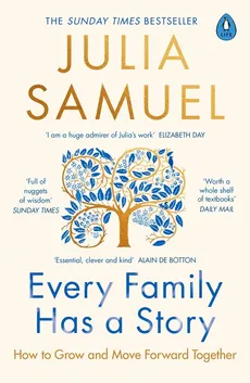 Every Family Has A Story - Julia Samuel