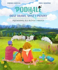 Podhale oraz Orawa, Spisz i Pieniny - Outlet - Barbara Gawryluk, Paweł Skawiński