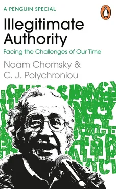 Illegitimate Authority - Noam Chomsky, Polychroniou C. J.