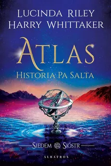 Atlas. Historia Pa Salta - Outlet - Lucinda Riley, Harry Whittaker