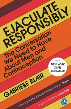 Ejaculate Responsibly - Gabrielle Blair