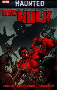 Red Hulk: Haunted - Peter Tomasi