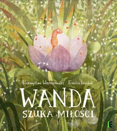 Wanda szuka miłości - Emilia Dziubak, Przemysław Wechterowicz