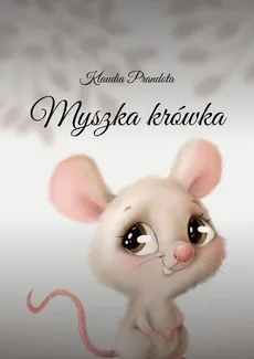 Myszka krówka - Klaudia Prandota