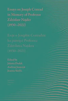 Essays on Joseph Conrad in Memory of Prof. Zdzisław Najder (1930-2021)