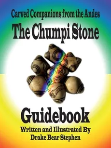The Chumpi Stone Guidebook - Drake Bear Stephen