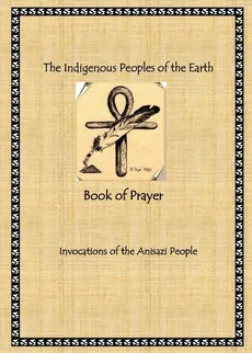 The Indigenous Peoples of the Earth Book of Prayer - RaDine America