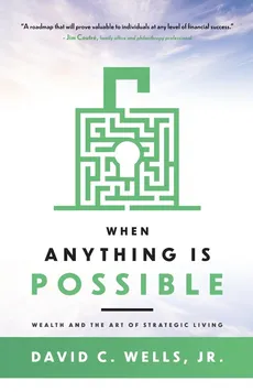 When Anything Is Possible - David C Wells