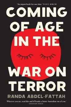 Coming of Age in the War on Terror - Randa Abdel-Fatta
