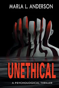 Unethical - Marla L. Anderson