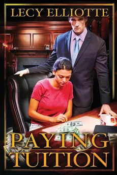 Paying Tuition - Lecy Elliotte