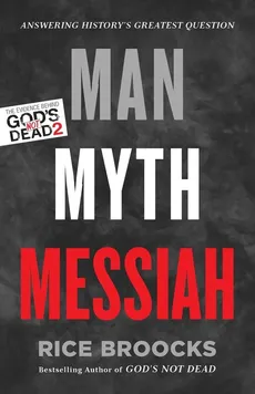 Man, Myth, Messiah - Broocks Rice