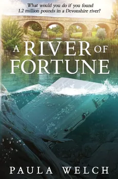 A River of Fortune - Paula Welch