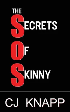 The Secrets of Skinny - CJ Knapp