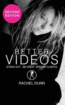 Better Videos - Rachel Dunn