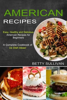 American Recipes - Betty Sullivan