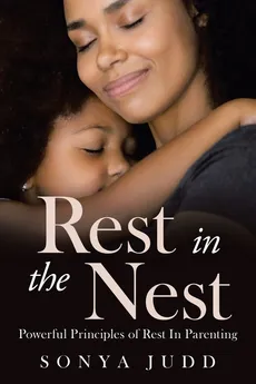 Rest in the Nest - Sonya Judd