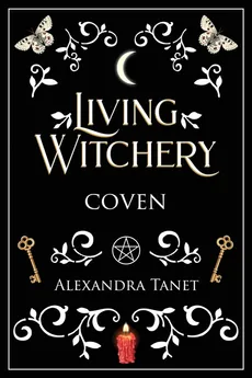 Living Witchery Coven - Alexandra Tanet