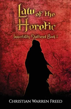 Law of the Heretic - Christian Warren Freed