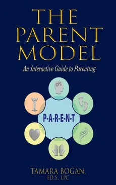 The Parent Model - Tamara Bogan