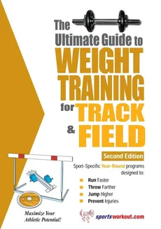 The Ultimate Guide to Weight Training for Track & Field - Robert G Price
