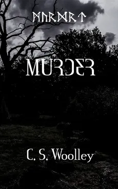 MURDER - C.S. Woolley