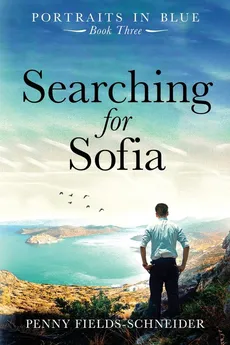 Searching for Sofia - Penny Fields-Schneider
