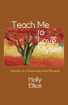Teach Me to Love Myself - Holly Elliott