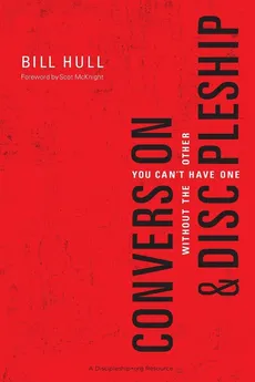 Conversion & Discipleship | Softcover - Bill Hull