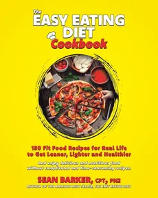 The Easy Eating Diet Cookbook - CPT PN2 Sean Barker