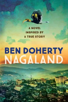 Nagaland - Ben Doherty