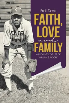 Faith, Love and Family - Prell Davis