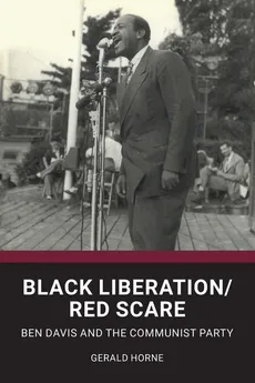 Black Liberation / Red Scare - Gerald Horne