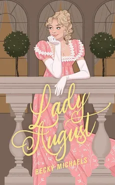 Lady August - Becky Michaels