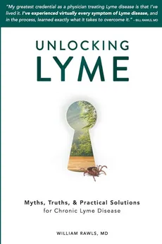 Unlocking Lyme - William Rawls
