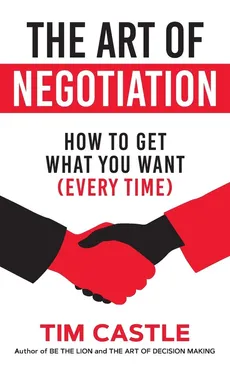 The Art of Negotiation - Tim Castle