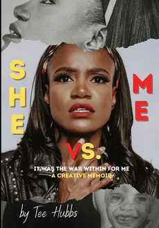 SHE vs. ME - Tee Hubbs