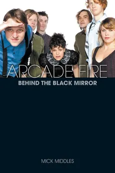 Arcade Fire - Mick Middles