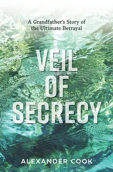 Veil of Secrecy - Alexander Cook