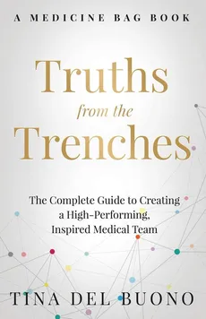 Truths from the Trenches - Tina DelBuono
