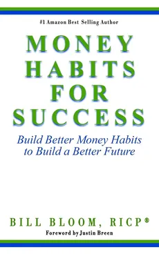 Money Habits For Success - Bill Bloom