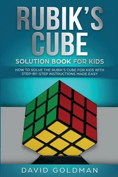 Rubik's Cube Solution Book For Kids - David Goldman
