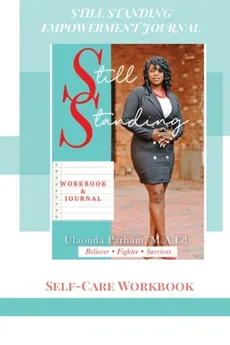 Still Standing Empowerment Journal - Ulaonda Parham